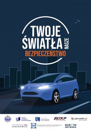 Plakat z napisem Twoje światła nasze bezpieczeństwo