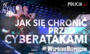 Plakat - jak się chronić przed cyberatakami