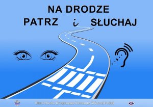 Plakat zwracający uwagę na bezpieczeństwo na drodze