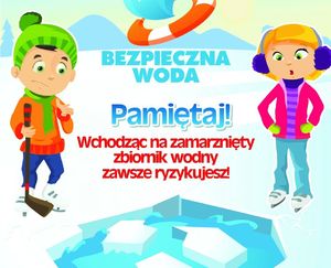 Ulotka ostrzegająca aby nie wchodzić na zamarznięte jeziora.