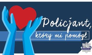 Ulotka z konkursu „Policjant, który mi pomógł”.