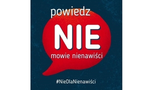 Plakat z podpisem &quot;Powiedz nie mowie nienawiści&quot;.