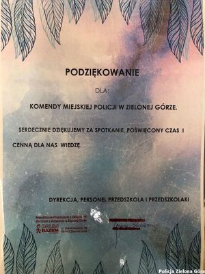 Podziękowania dla Komendy Miejskiej Policji w Zielonej Górze za spotkanie, poświęcony czas i cenną dla nich wiedzę od całego przedszkola