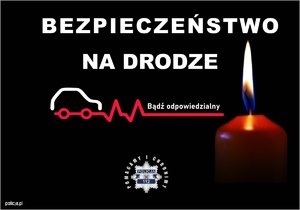 Plakat z zapaloną świeczką i napisem bezpieczeństwo na drodze, bądź odpowiedzialny