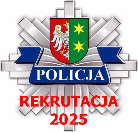 REKRUTACJA DO POLICJI W 2025 ROKU